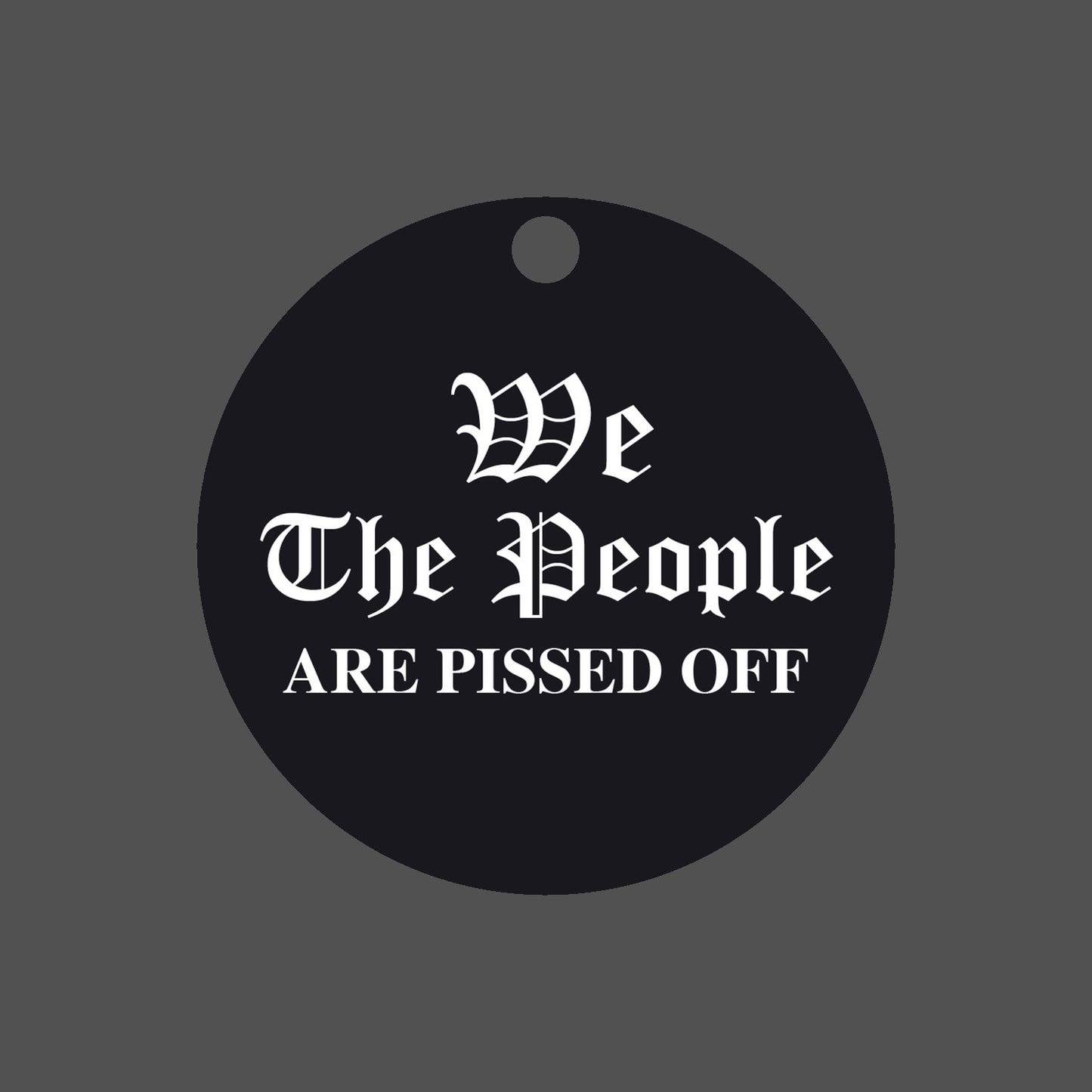 Empowerment in Protest, We The People Are Pissed, Activist Statement Ornament